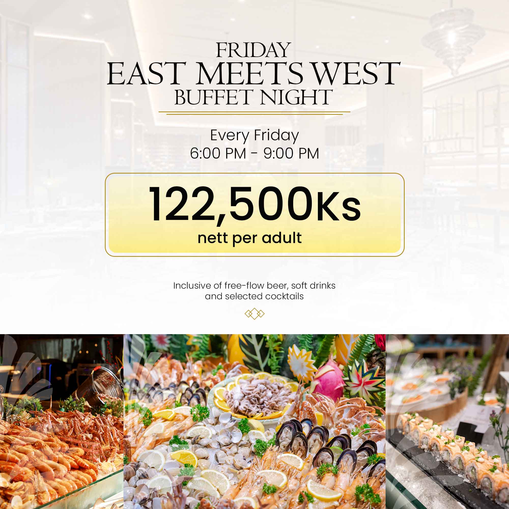 Friday East Meets West Buffet Night ( Adult)