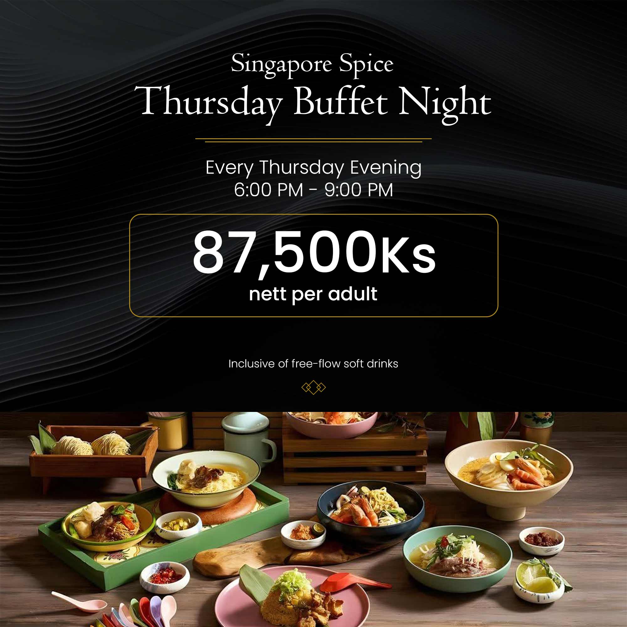 Singapore Spice Thursday Buffet Night for Adult
