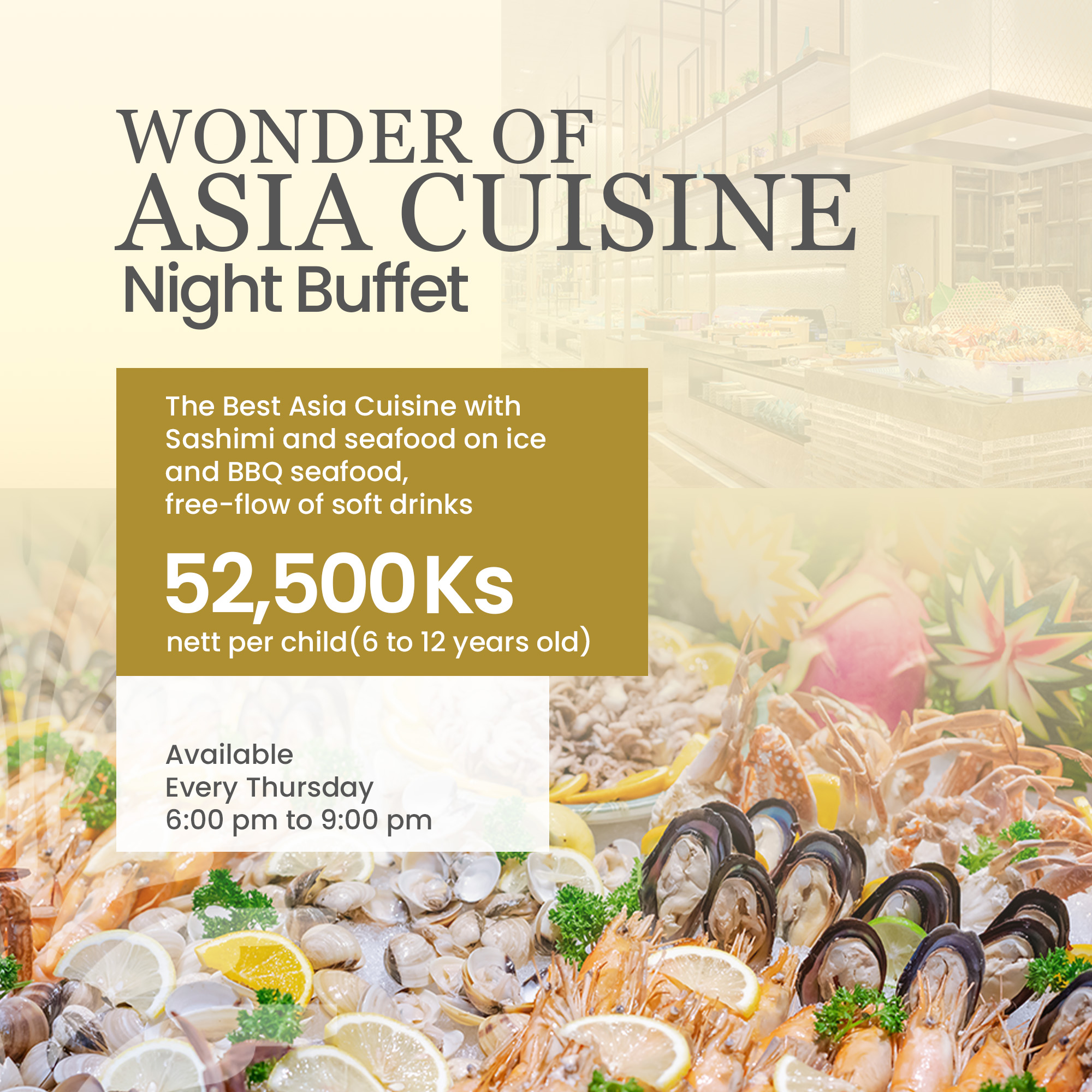 Wonders of Asia Cuisine Night Buffet( For Child)