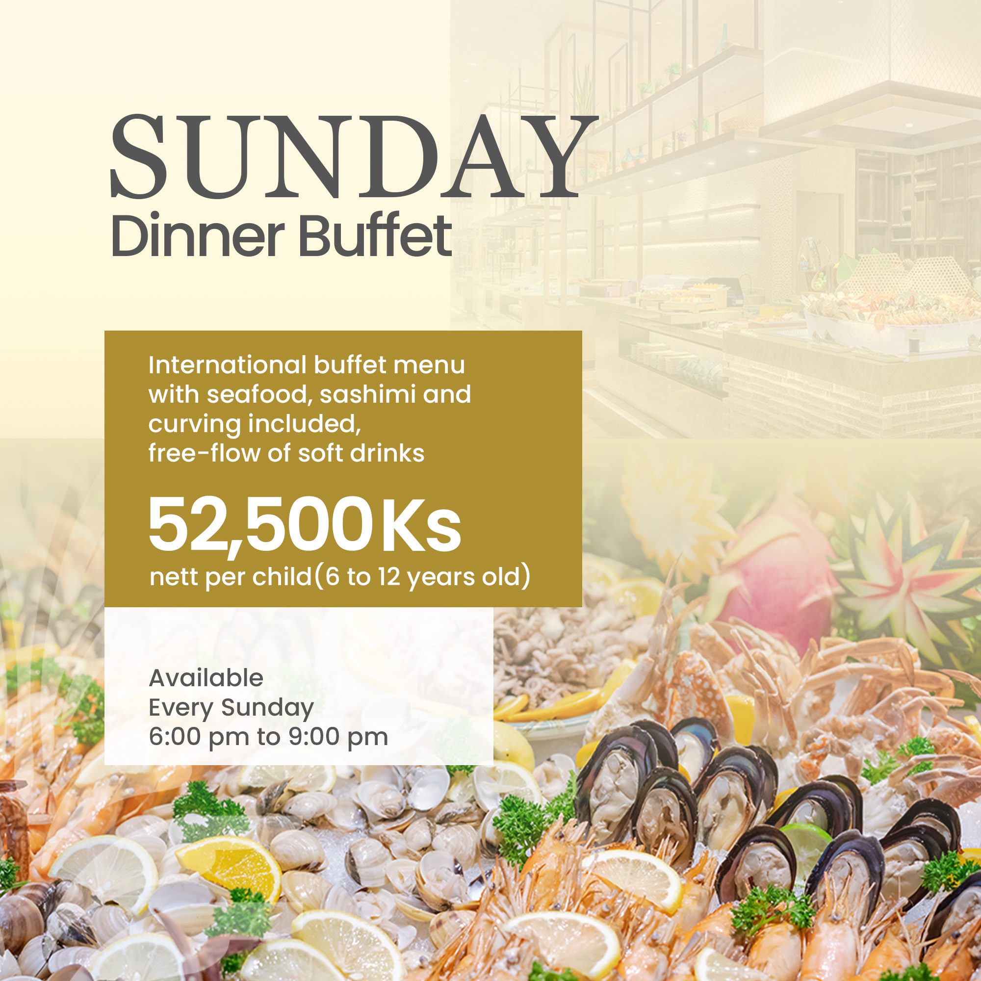 Sunday Dinner Buffet ( For Child )