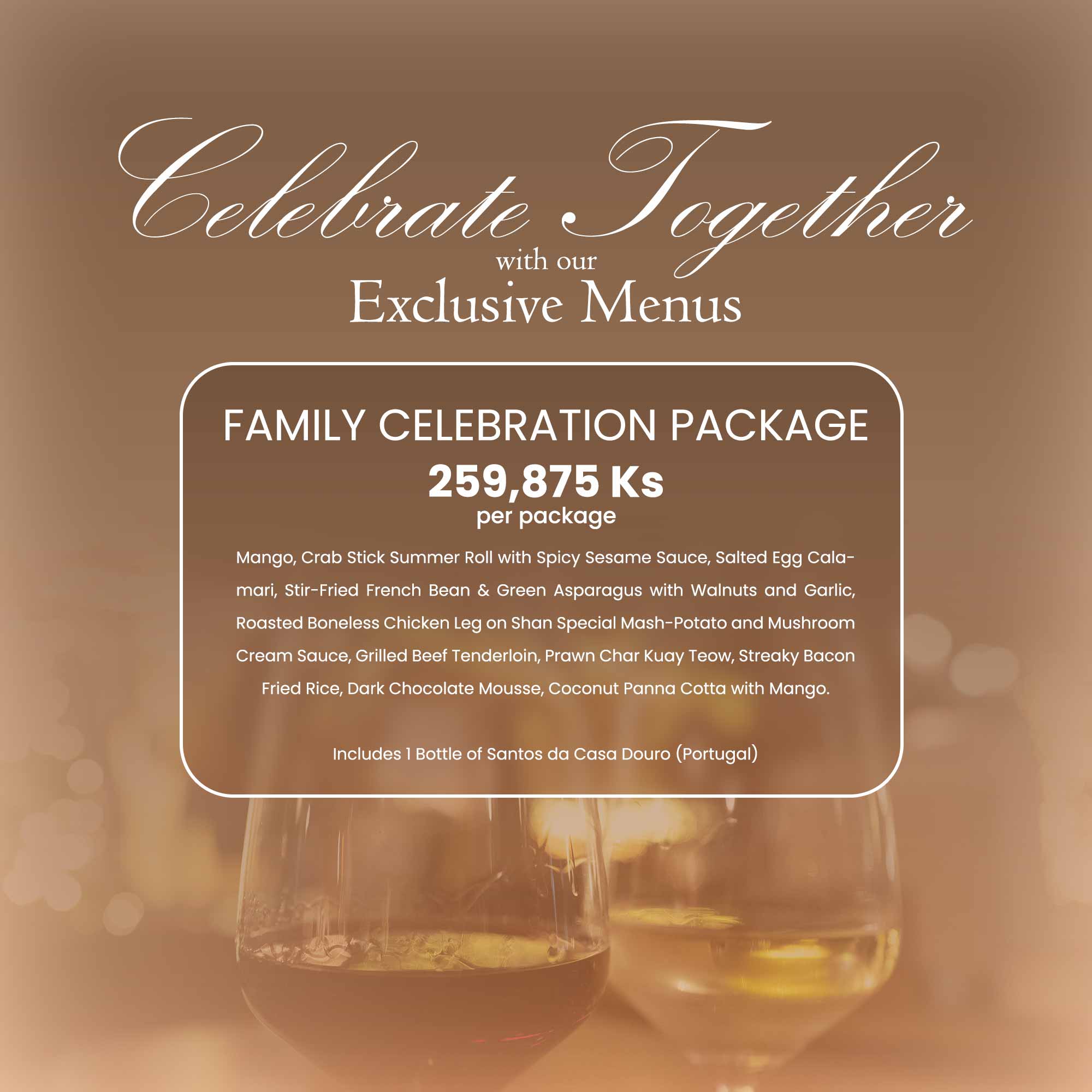 FAMILY CELEBRATION PACKAGE